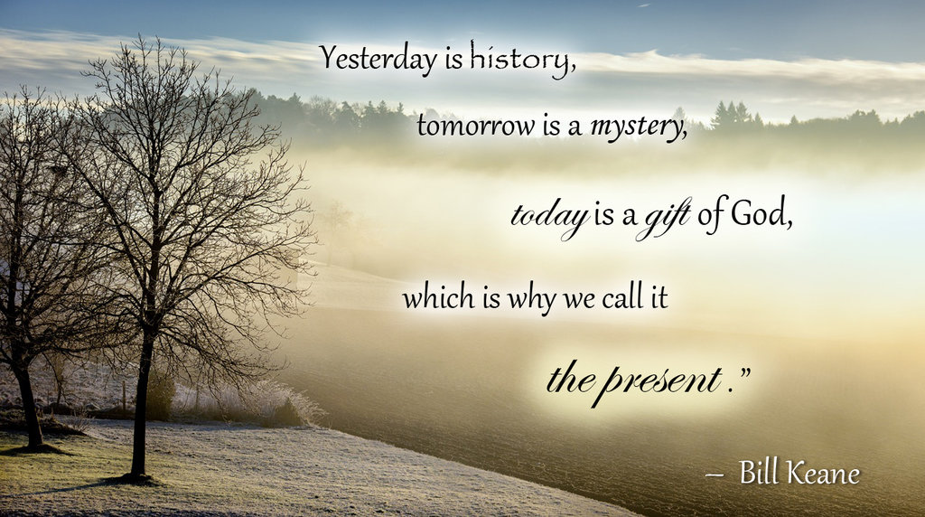 bill_keane___today_is_a_gift_of_god_by_leafeo-d956rzb